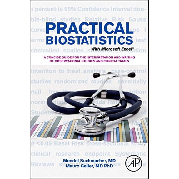 Pre-Owned Practical Biostatistics: A User-Friendly Approach for Evidence-Based Medicine: A Friendly Step-by-Step Approach for Evidence-based Medicine Paperback