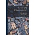 thumbnail image 1 of Practical Bookbinding [microform], 1 of 1