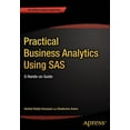 thumbnail image 1 of Practical Business Analytics Using SAS: A Hands-On Guide, (Paperback), 1 of 1