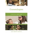 thumbnail image 1 of Practical Career Guides Cosmetologists: A Practical Career Guide, (Paperback), 1 of 1