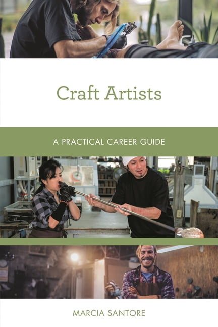 Practical Career Guides: Craft Artists : A Practical Career Guide ...