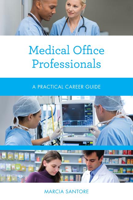 Practical Career Guides: Medical Office Professionals : A Practical Career Guide (Paperback) - image 1 of 1