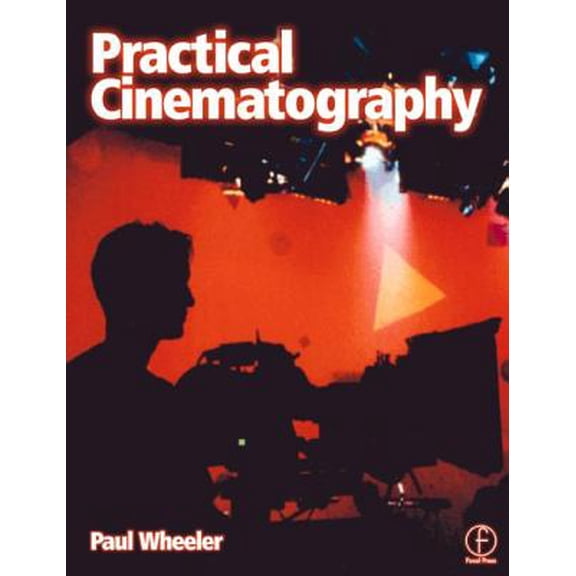 Pre-Owned Practical Cinematography (Paperback) 0240515552 9780240515557