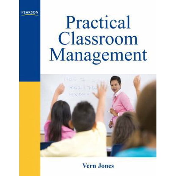Pre-Owned Practical Classroom Management (Paperback) 0137082118 9780137082117