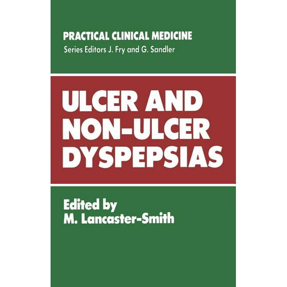 Practical Clinical Medicine Ulcer and Non-Ulcer Dyspepsias, (Paperback)