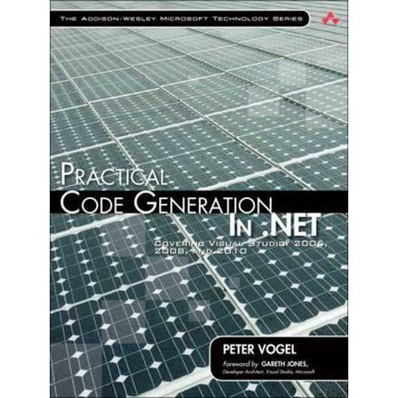 Pre-Owned Practical Code Generation in .NET: Covering Visual Studio 2005, 2008, and 2010 (Addison-Wesley Microsoft Technology Series) (Paperback) 0321606787 9780321606785