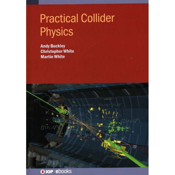 Practical Collider Physics, (Hardcover)