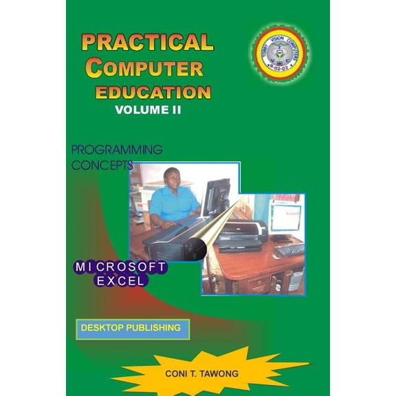 Practical Computer Education: Practical Computer Education: Volume II (Paperback)