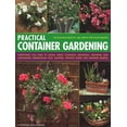 thumbnail image 1 of Practical Container Gardening : 150 Planting Ideas in 140 Step-By-Step Photographs: Everything You Need to Know About Planning, Designing, Growing and Maintaining Inspirational Pots, Planters, Window Boxes and Hanging Baskets (Paperback), 1 of 1