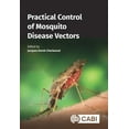 thumbnail image 1 of Practical Control of Mosquito Disease Vectors, (Hardcover), 1 of 1