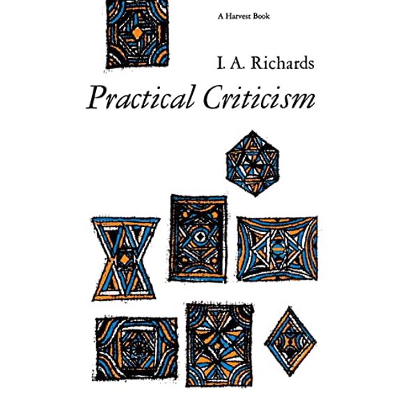 Pre-Owned Practical Criticism : A Study of Literary Judgment (Paperback) 9780156736268