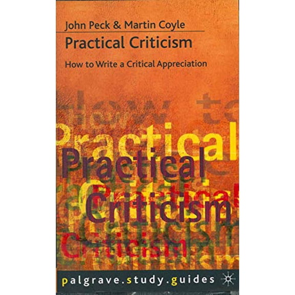 Pre-Owned Practical Criticism (Paperback 9780333632253) by Martin Coyle, John Peck