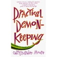thumbnail image 1 of Pre-Owned Practical Demonkeeping (Mass Market Paperback) 0312951469 9780312951467, 1 of 1