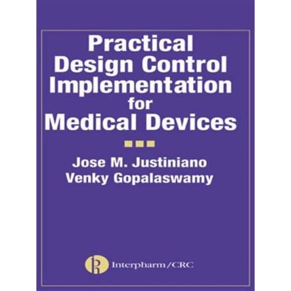 Pre-Owned Practical Design Control Implementation for Medical Devices, (Hardcover)