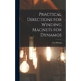 thumbnail image 1 of Practical Directions for Winding Magnets for Dynamos (Hardcover), 1 of 1
