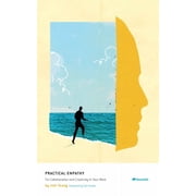 Practical Empathy For Collaboration and Creativity in Your Work, Paperback