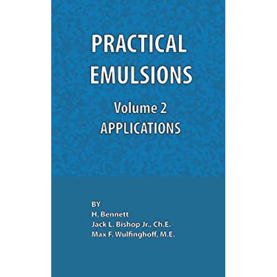 Pre-Owned Practical Emulsions - Applications 9780820601069 Used