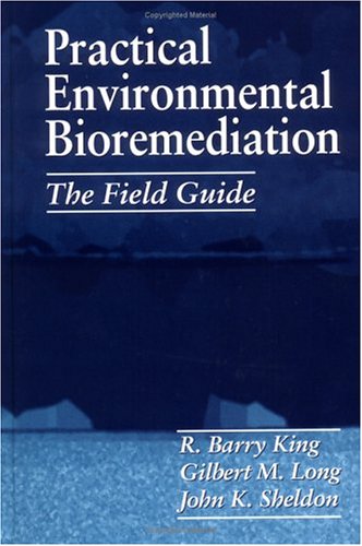 Pre-Owned Practical Environmental Bioremediation: The Field Guide, Second Edition (Hardcover) 1566702089 9781566702089