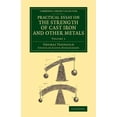 thumbnail image 1 of Practical Essay on the Strength of Cast Iron and Other Metals: Containing Practical Rules, Tables, and Examples, Founded, (Paperback), 1 of 1