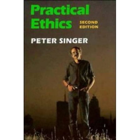 Pre-Owned Practical Ethics (Paperback) 052143971X 9780521439718