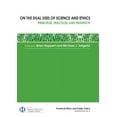 thumbnail image 1 of Practical Ethics and Public Policy On the Dual Uses of Science and Ethics: Principles, Practices, and Prospects, (Paperback), 1 of 1