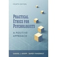 thumbnail image 1 of Practical Ethics for Psychologists : A Positive Approach (Edition 4) (Paperback), 1 of 1