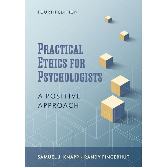 Practical Ethics for Psychologists : A Positive Approach (Edition 4) (Paperback)