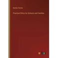 thumbnail image 1 of Practical Ethics for Schools and Families (Paperback), 1 of 1