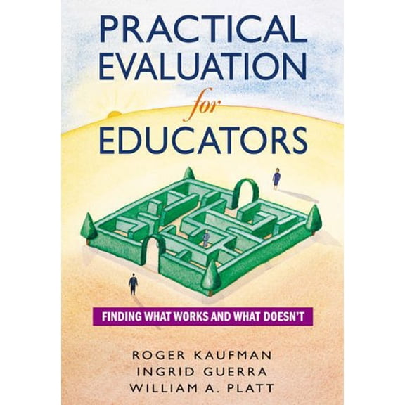 Pre-Owned Practical Evaluation for Educators: Finding What Works and What Doesn't