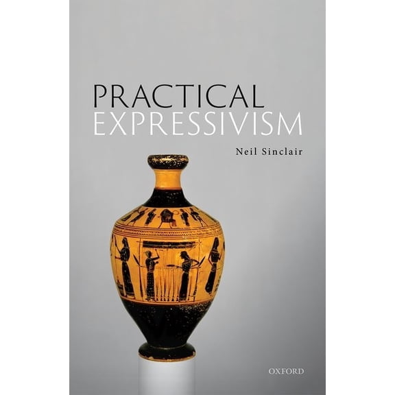 Practical Expressivism, (Hardcover)
