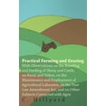thumbnail image 1 of Practical Farming and Grazing: With Observations on the Breeding and Feeding of Sheep and Cattle, on Rents and Tithes, on the Maintenance and Employm, 1 of 1