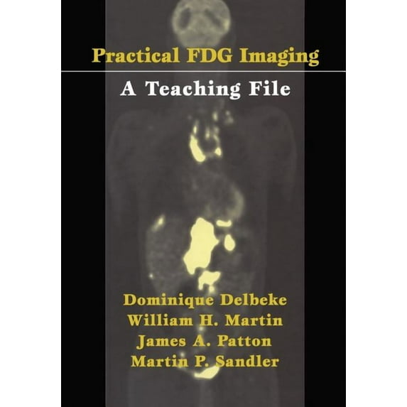 Practical Fdg Imaging: A Teaching File, (Paperback)