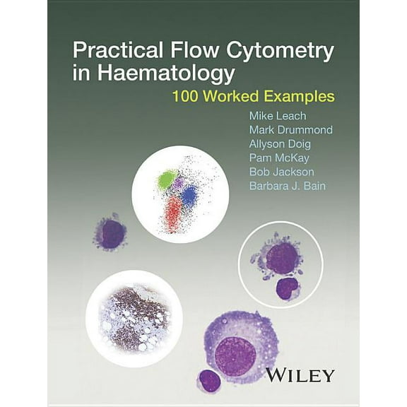 Practical Flow Cytometry in Ha, (Hardcover)