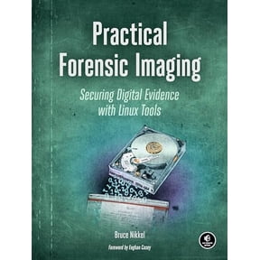 Pre-Owned Practical Forensic Imaging: Securing Digital Evidence with Linux Tools (Paperback) 1593277938 9781593277932