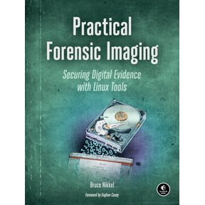 Pre-Owned Practical Forensic Imaging : Securing Digital Evidence with Linux Tools (Paperback)