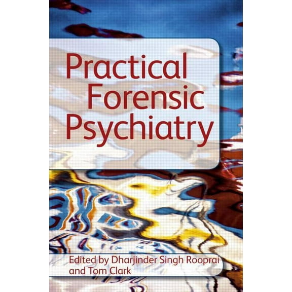 Practical Forensic Psychiatry, (Paperback)