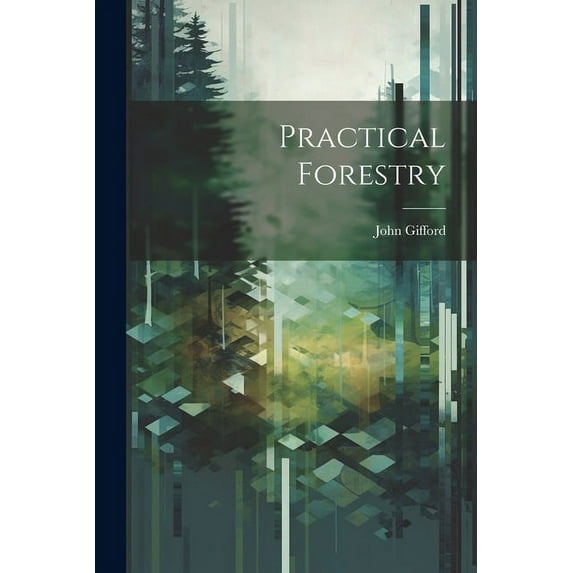 Practical Forestry (Paperback)