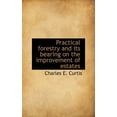 thumbnail image 1 of Practical Forestry and Its Bearing on the Improvement of Estates (Hardcover), 1 of 1