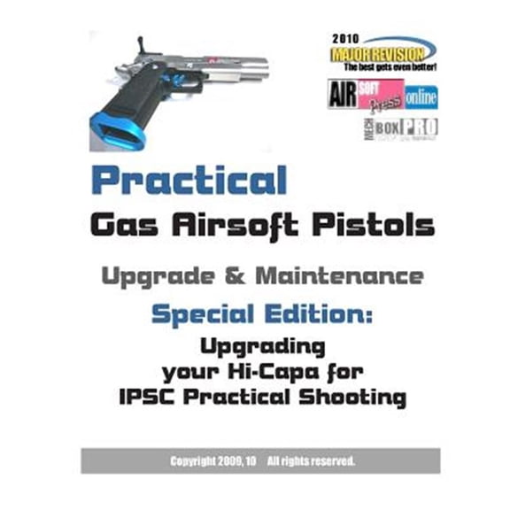 Practical Gas Airsoft Pistols Upgrade & Maintenance : Upgrading Your Hi-Capa for IPSC Practical Shooting