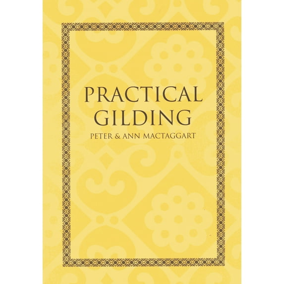 Pre-Owned Practical Gilding (Paperback) 1873132832 9781873132838