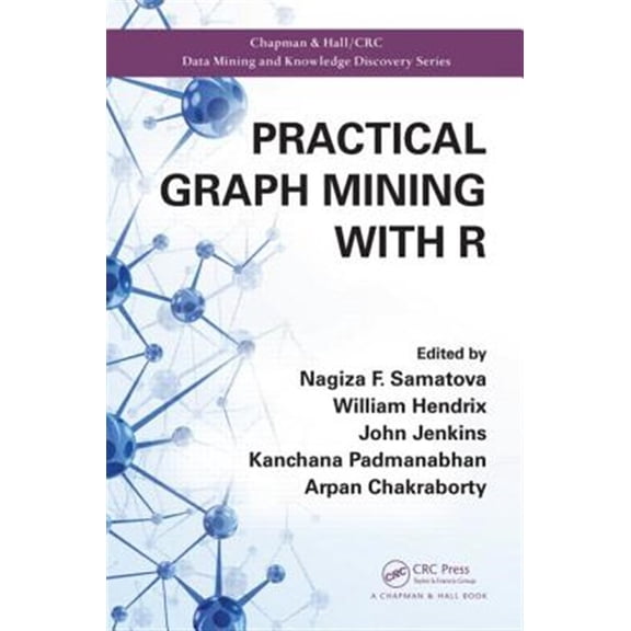 Pre-Owned Practical Graph Mining with R (Chapman & Hall/CRC Data Mining and Knowledge Discovery Series) Paperback