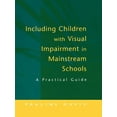 thumbnail image 1 of Practical Guide Including Children with Visual Impairment in Mainstream Schools: A Practical Guide, (Paperback), 1 of 1