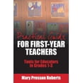 thumbnail image 1 of Practical Guide for First-Year Teachers : Tools for Educators in Grades 1-3 (Paperback), 1 of 3