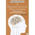 thumbnail image 1 of Pre-Owned Practical Guide for Policy Analysis: The Eightfold Path to More Effective Problem Solving (Paperback) 1608718425 9781608718429, 1 of 1
