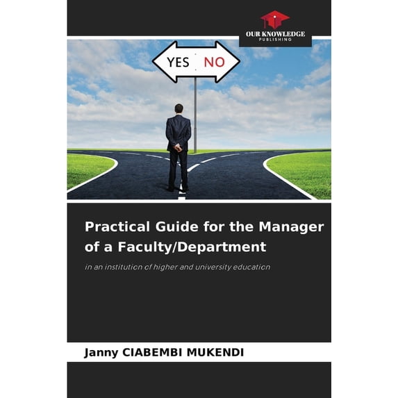 Practical Guide for the Manager of a Faculty/Department, (Paperback)