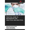 thumbnail image 1 of Practical Guide to Biochemistry Pre-Analytical and Analytical, (Paperback), 1 of 1