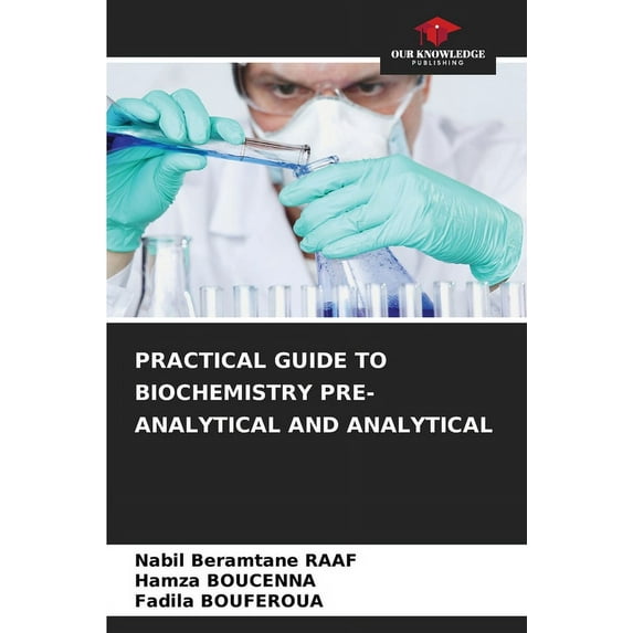Practical Guide to Biochemistry Pre-Analytical and Analytical, (Paperback)