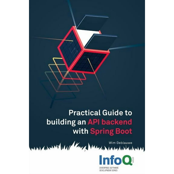 Practical Guide to Building an API Back End with Spring Boot, (Paperback)