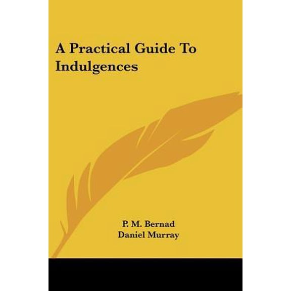 Practical Guide to Indulgences