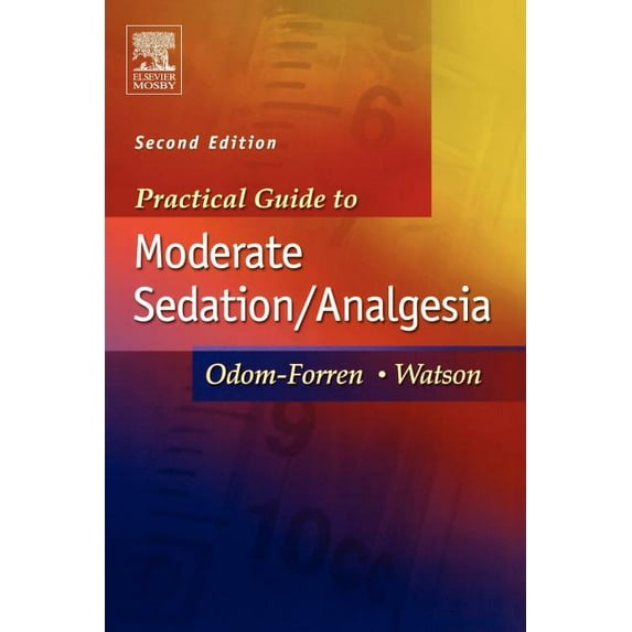 Practical Guide to Moderate Sedation/Analgesia, (Paperback)